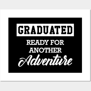 Graduated ready for another adventure Posters and Art